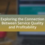 Exploring the Connection Between Service Quality and Profitability
