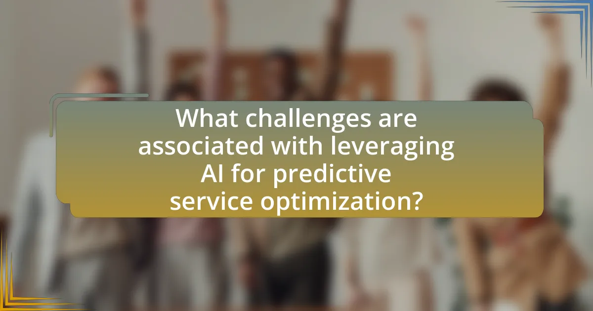 What challenges are associated with leveraging AI for predictive service optimization?
